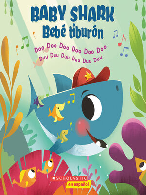 cover image of Baby Shark / Bebé Tiburón (Bilingual)